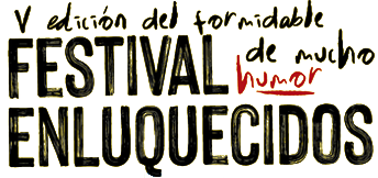 V Festival Enluquecidos